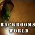 The Backrooms World免费下载汉化中文版v1.6.2