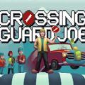 crossing guard Joe手游汉化版v1.0