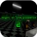 披萨店之夜2中文安卓版下载（Night At The Pizzeria 2）v1.0.0.0